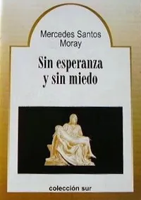 Portada de Sin esperanza y sin miedo